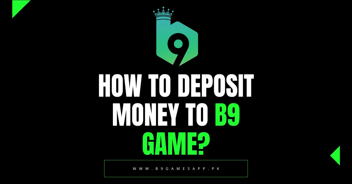 How to Deposit Money to B9 Game?