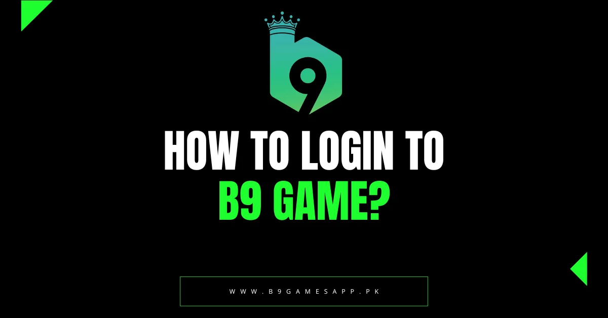 How to Login to B9 Game?