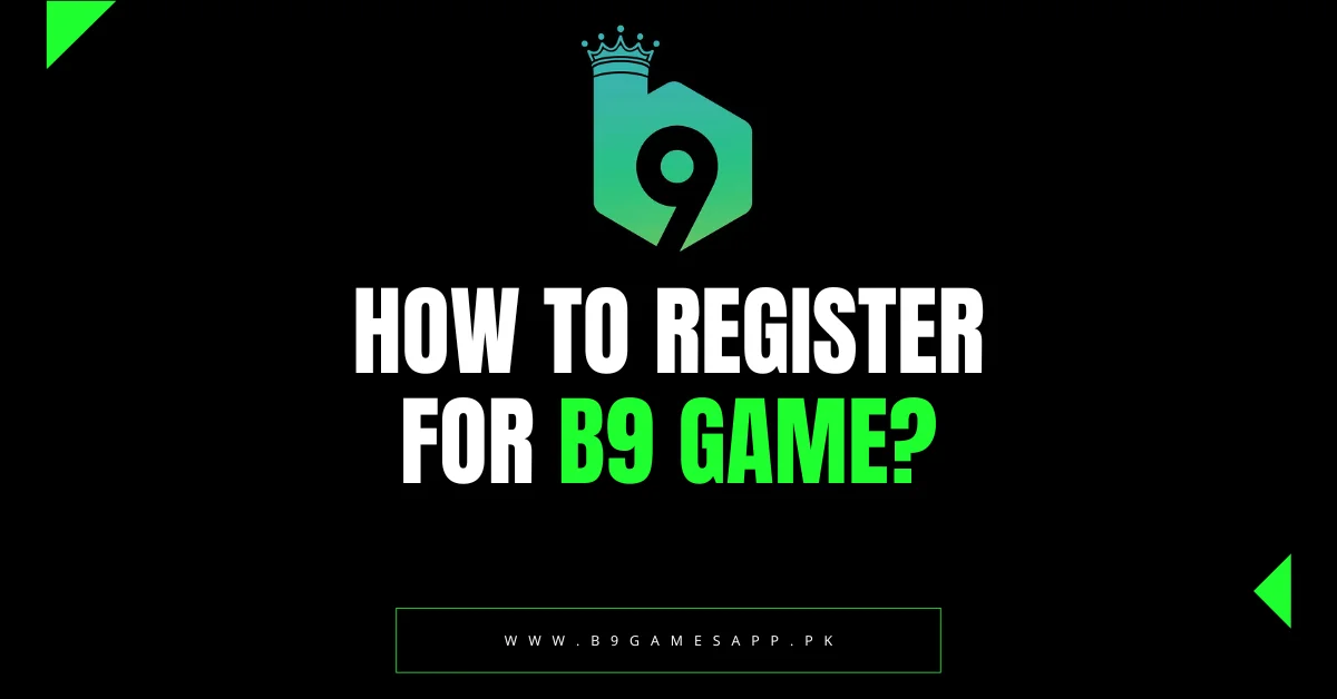 How to Register for B9 Game?